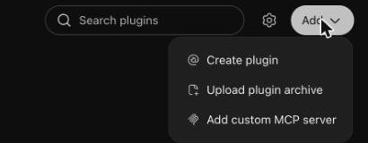 The Add menu at the top right of the ChatGPT Plugins page, open, with Add custom MCP server as its last item